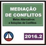 Mediação - Meios  Alternativos e Solução de Conflitos